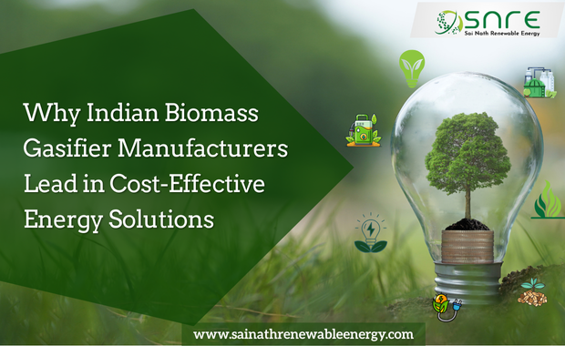Why Indian Biomass Gasifier Manufacturers Lead in Cost-Effective Energy Solutions