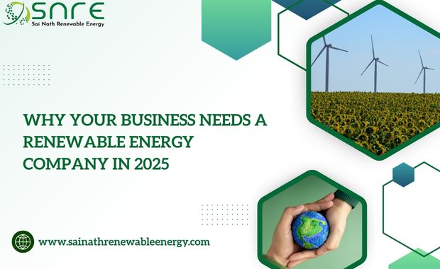  Why Your Business Needs a Renewable Energy Company in 2025